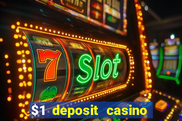 $1 deposit casino 2018 nz